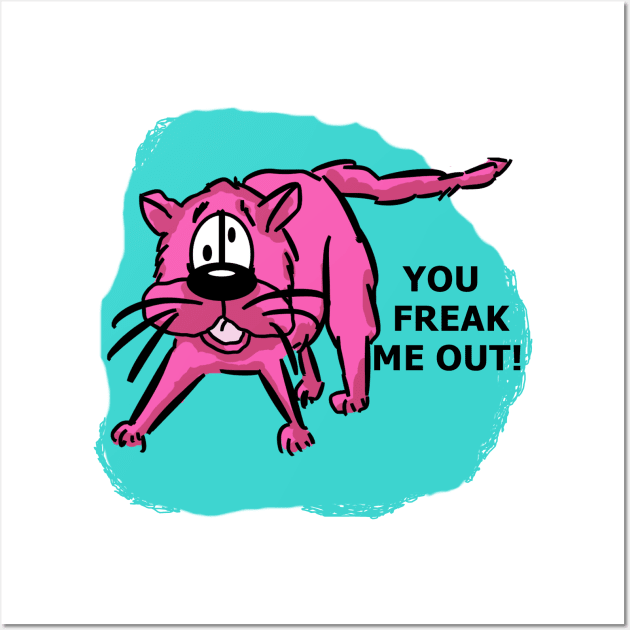 You freak me out! Wall Art by andersonartstudio